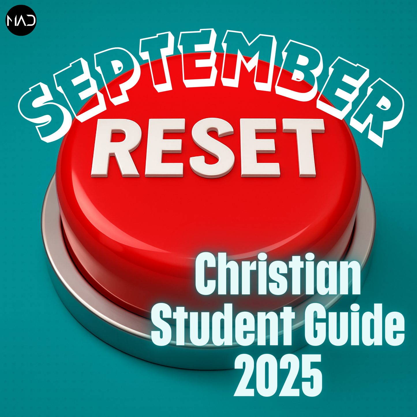 The September Reset: 5 Faith-Filled Tips For Christian Students 2025