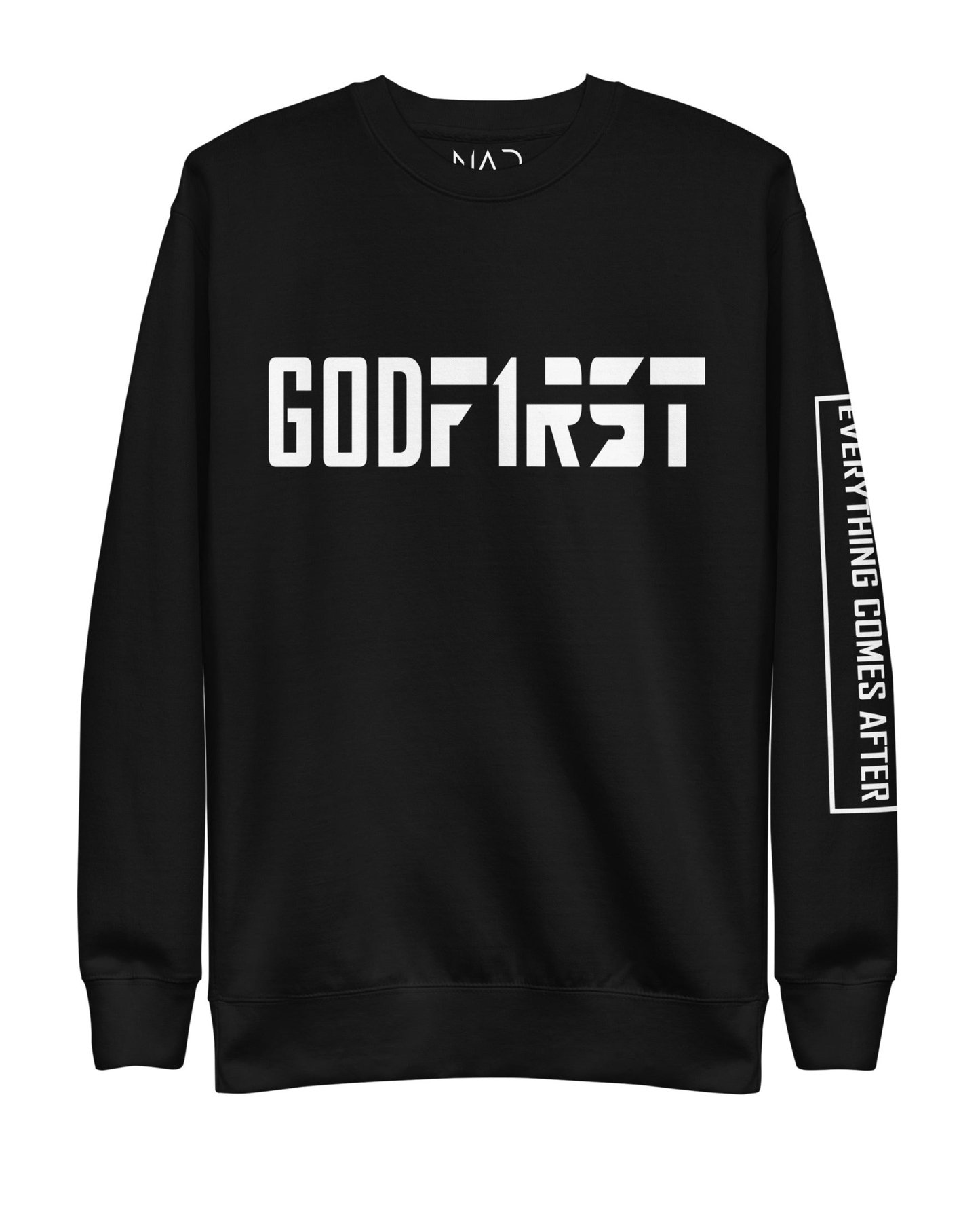 M.A.D Apparel Ltd Sweatshirts God First Faith Black Premium Sweatshirt