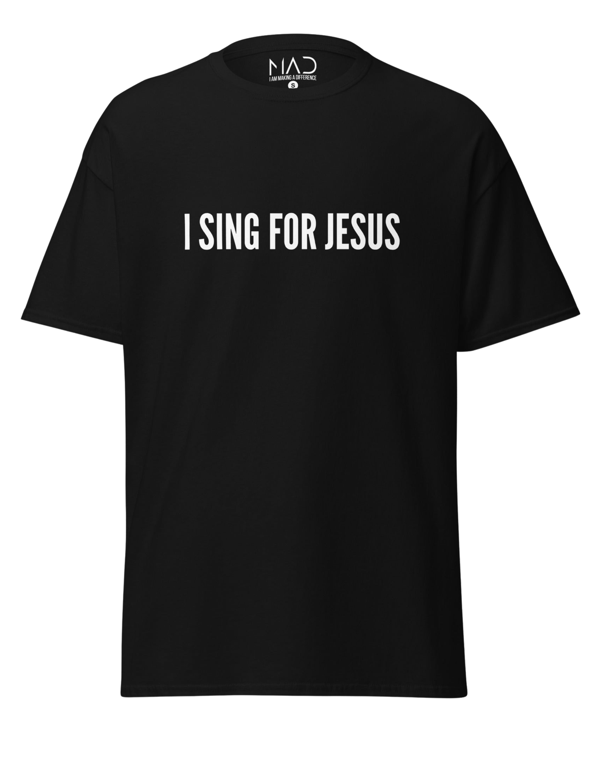 M.A.D Apparel Ltd Tees I Sing For Jesus Classic Worship T-shirt